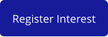 Register Interest