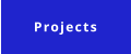 Projects
