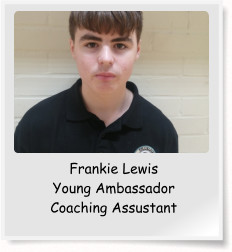 Frankie Lewis Young Ambassador Coaching Assustant